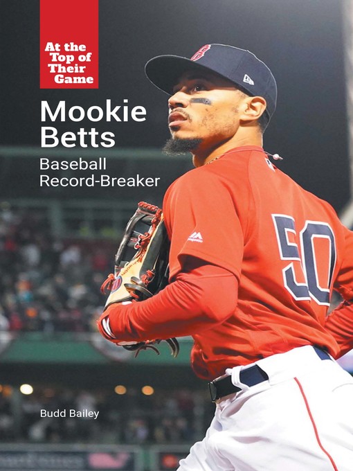 Title details for Mookie Betts by Budd Bailey - Available